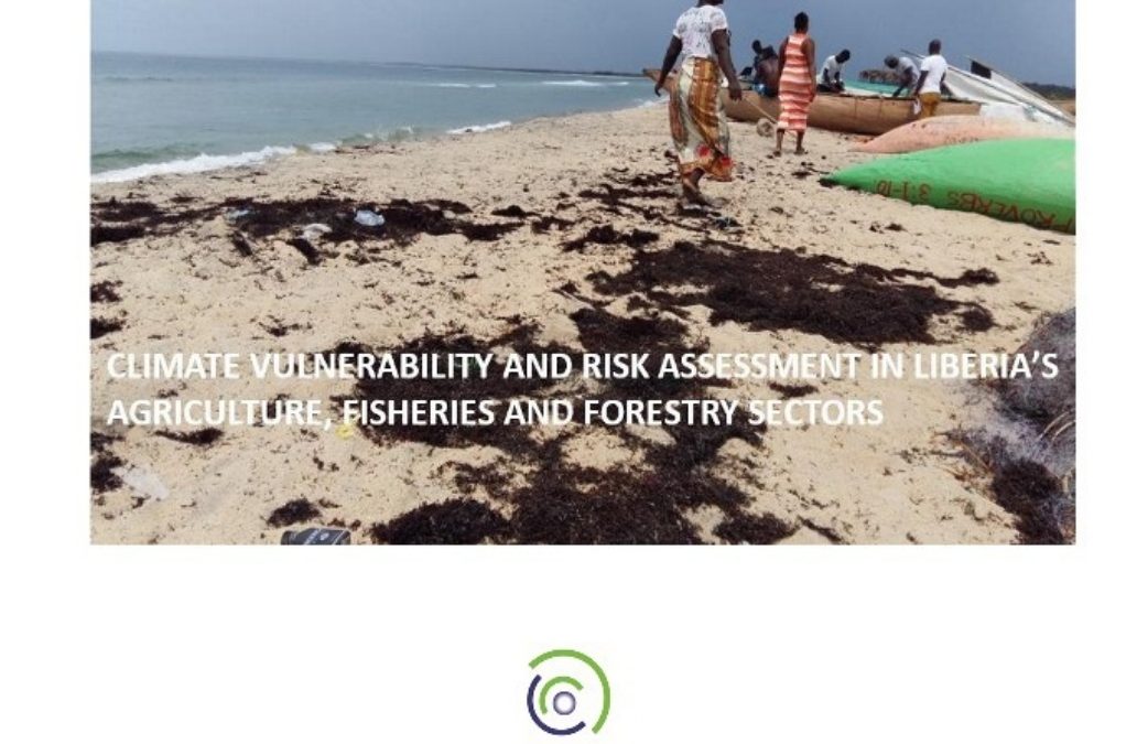 Climate vulnerability and risk assessment Liberia’s agriculture, fisheries and forestry sectors