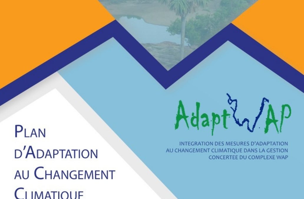 Plan d’Adaptation au Changement Climatique du Complexe transfrontalier WAP W-Arly-Pendjari (Bénin – Burkina Faso – Niger)